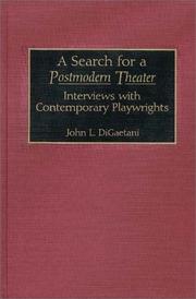 Cover of: A search for a postmodern theater: interviews with contemporary playwrights