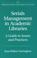Cover of: Serials management in academic libraries