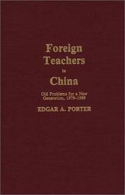 Cover of: Foreign teachers in China: old problems for a new generation, 1979-1989