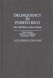 Cover of: Delinquency in Puerto Rico: the 1970 birth cohort study