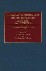 Cover of: Managing Institutions of Higher Education into the 21st Century: Issues and Implications (Contributions to the Study of Education)