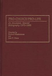 Cover of: Pro-choice/pro-life: an annotated, selected bibliography (1972-1989)