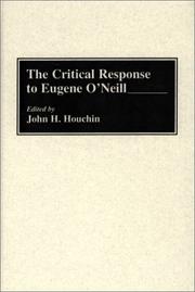 Cover of The Critical Response to Eugene O'Neill by john h. houchin