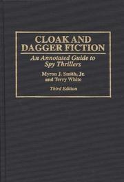 Cover of: Cloak and dagger fiction: an annotated guide to spy thrillers