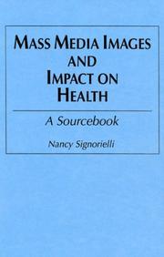 Cover of: Mass media images and impact on health: a sourcebook