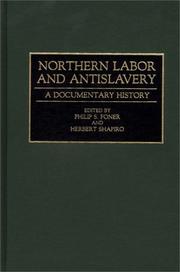 Cover of: Northern Labor and Antislavery: A Documentary History (Contributions in American History)