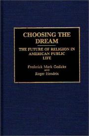 Cover of: Choosing the dream by Frederick Mark Gedicks