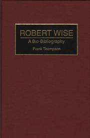 Cover of: Robert Wise: a bio-bibliography