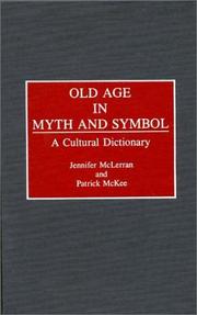 Cover of: Old age in myth and symbol: a cultural dictionary