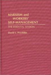 Cover of: Marxism and workers' self-management: the essential tension