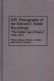 Cover of: EJS, discography of the Edward J. Smith recordings: the golden age of opera, 1956-1971