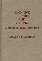 Cognitive education and testing by Eugene J. Meehan