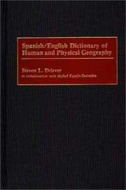 Cover of: Spanish/English dictionary of human and physical geography by Steven L. Driever, Steven L. Driever