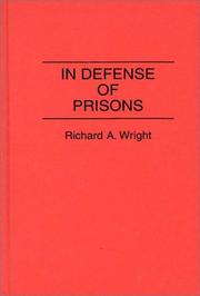 Cover of: In Defense of Prisons: (Contributions in Criminology and Penology)