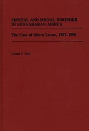 Mental and social disorder in Sub-Saharan Africa by Leland V. Bell