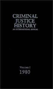 Cover of: Criminal Justice History: An International Annual; Volume 1, 1980