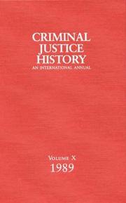 Cover of: Criminal Justice History: An International Annual; Volume 10, 1989