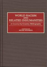 Cover of: World racism and related inhumanities by Weinberg, Meyer