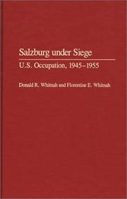 Cover of: Salzburg under siege: U.S. occupation, 1945-1955