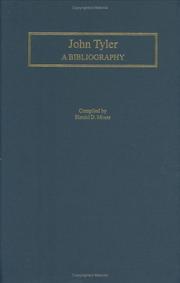 Cover of: John Tyler: A Bibliography (Bibliographies of the Presidents of the United States)