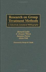 Cover of: Research on Group Treatment Methods by Bernard Lubin, C. Dwayne Wilson, Suzanne Petren, Alicia Polk
