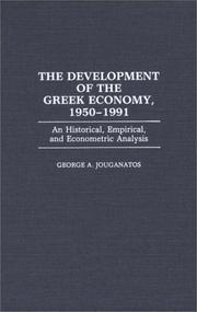 Cover of: The development of the Greek economy, 1950-1991: an historical, empirical, and econometric analysis