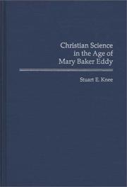 Cover of: Christian Science in the age of Mary Baker Eddy