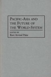 Cover of: Pacific-Asia and the Future of the World-System: (Contributions in Economics and Economic History)