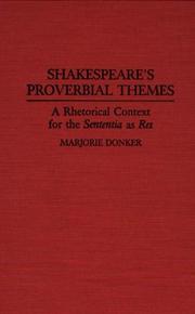 Cover of: Shakespeare's proverbial themes: a rhetorical context for the sententia as res