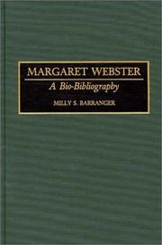 Cover of: Margaret Webster: a bio-bibliography