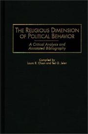 Cover of: The religious dimension of political behavior: a critical analysis and annotated bibliography