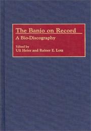 Cover of: The Banjo on Record: A Bio-Discography (Discographies)
