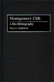 Cover of: Montgomery Clift by Mary C. Kalfatovic