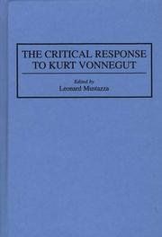 Cover of: The critical response to Kurt Vonnegut by edited by Leonard Mustazza.
