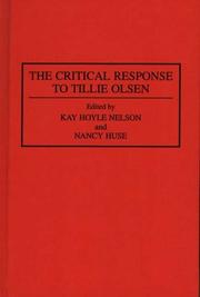 Cover of: The Critical response to Tillie Olsen by Kay Hoyle Nelson, Nancy Lyman Huse