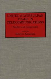 Cover of: United States-Japan Trade in Telecommunications: Conflict and Compromise (Contributions in Economics and Economic History)