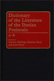 Cover of: Dictionary of the Literature of the Iberian Peninsula: A-L (Dictionary of the Literature of the Iberian Peninsula)