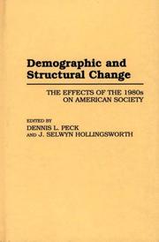Demographic and structural change by Dennis L. Peck, J. Selwyn Hollingsworth