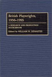 Cover of: British Playwrights, 1956-1995: A Research and Production Sourcebook