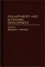 Philanthropy and economic development by Richard F. America