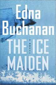 Cover of: The ice maiden by Edna Buchanan