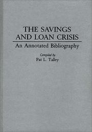 The savings and loan crisis by Pat L. Talley