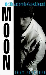 Cover of: Moon: The Life and Death of a Rock Legend