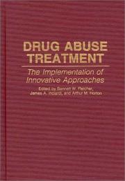 Cover of: Drug Abuse Treatment: The Implementation of Innovative Approaches (Contributions in Criminology and Penology)
