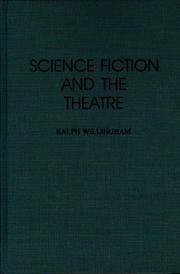 Cover of: Science fiction and the theatre by Ralph Willingham, Ralph Willingham