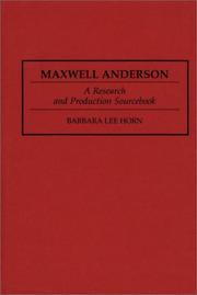 Cover of: Maxwell Anderson: a research and production sourcebook