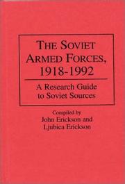 Cover of: The Soviet Armed Forces, 1918-1992: a research guide to Soviet sources