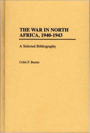 Cover of: The war in North Africa, 1940-1943 | Colin F. Baxter
