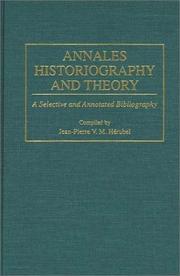 Cover of: Annales historiography and theory by Jean-Pierre V. M. Hérubel