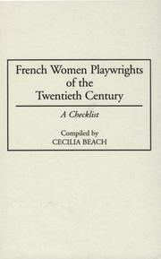 Cover of: French women playwrights of the twentieth century by Cecilia Beach